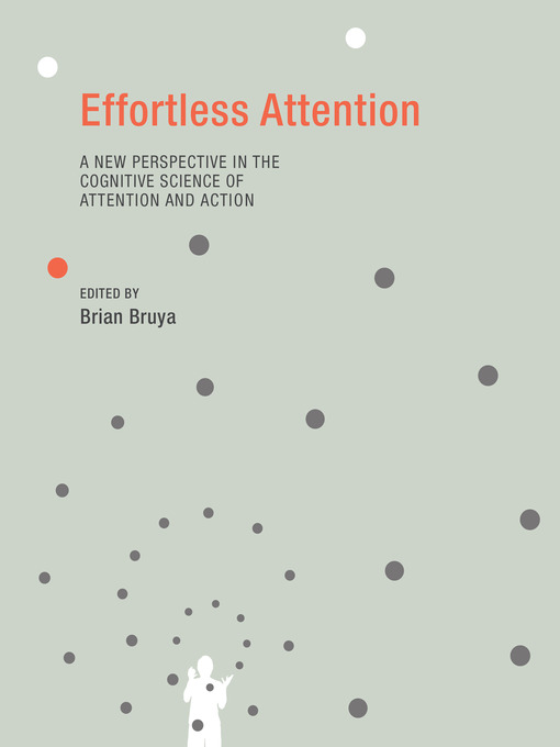 Title details for Effortless Attention by Brian Bruya - Available